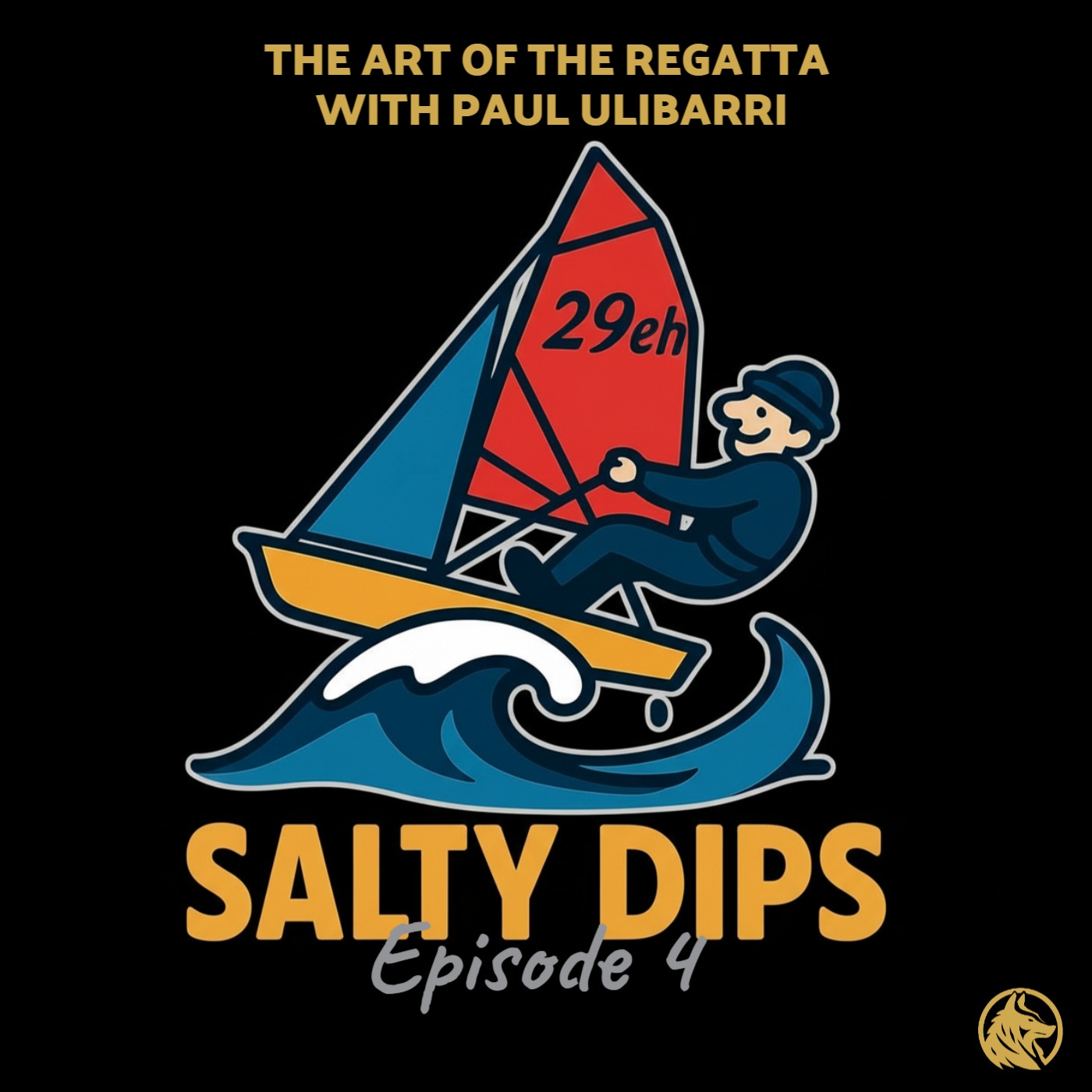 The Art of the Regatta with Paul Ulibarri – E4